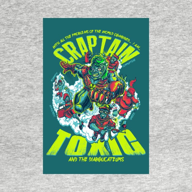 Craptain Toxic and the Diabolicateurs by mewtate